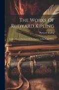 The Works Of Rudyard Kipling: Soldiers Three, The Story Of The Gadsbys, In Black And White