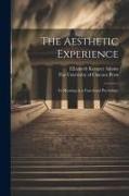 The Aesthetic Experience, its Meaning in a Functional Psychology