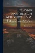 Canones Apostolorum Aethiopice, Ed. W. Fell, Diss. Inaug