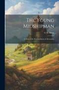 The Young Midshipman, a Story of the Bombardment of Alexandria