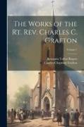 The Works of the Rt. Rev. Charles C. Grafton, Volume 7