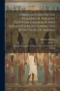 Observations On The Remains Of Ancient Egyption Grandeur And Superstition, As Connected With Those Of Assyria: Forming The Appendix To Observations On