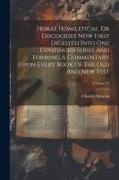 Horae Homileticae, Or Discourses Now First Digested Into One Continued Series And Forming A Commentary Upon Every Book Of The Old And New Test, Volume