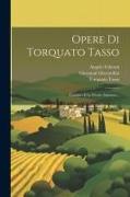 Opere Di Torquato Tasso: L'aminta E Le Poesie Amorose