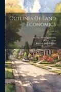 Outlines Of Land Economics, Volume 3