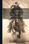 Leni Leoti, or, Adventures in the far West. A Sequel to "Prairie Flower."