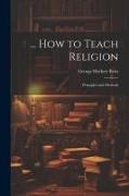 How to Teach Religion: Principles and Methods