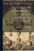 Dictionnaire Historique Et Critique De Pierre Bayle, Volume 11