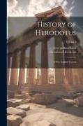 History of Herodotus: A new English Version, Volume 3