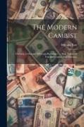 The Modern Cambist: Forming A Manual Of Foreign Exchanges ...: With Tables Of Foreign Weights, And Measures