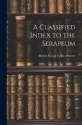 A Classified Index to the Serapeum