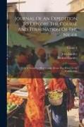 Journal Of An Expedition To Explore The Course And Termination Of The Niger: With A Narrative Of A Voyage Down That River To Its Termination, Volume 3