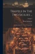 Travels In The Two Sicilies ...: In The Years 1777, 1778, 1779, And 1780, Volume 3