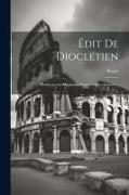 Édit De Dioclétien: Établissant Le Maximum Dans L'empire Romain