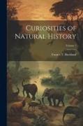 Curiosities of Natural History, Volume 1