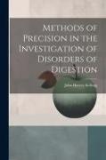 Methods of Precision in the Investigation of Disorders of Digestion