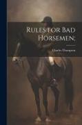 Rules for Bad Horsemen