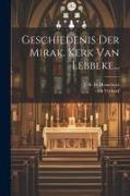 Geschiedenis Der Mirak. Kerk Van Lebbeke