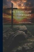 The Francisan Tertiary, Volume 2