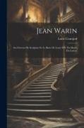 Jean Warin: Ses Oeuvres De Sculpture Et Le Buste De Louis XIV Du Musée Du Louvre