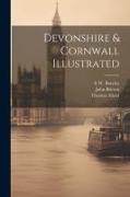 Devonshire & Cornwall Illustrated