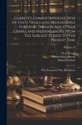 Cobbett's Complete Collection Of State Trials And Proceedings For High Treason And Other Crimes And Misdemeanors From The Earliest Period To The Prese