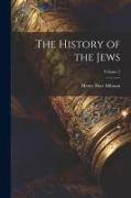 The History of the Jews, Volume 2