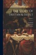 The Story Of Tristan & Iseult, Volume 2