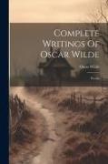 Complete Writings Of Oscar Wilde: Poems