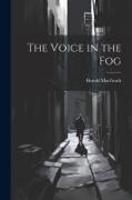 The Voice in the Fog