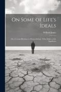 On Some of Life's Ideals: On a Certain Blindness in Human Beings: What Makes a Life Significant