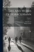 Life And Works Of Horace Mann, Volume 5