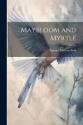 Maybloom and Myrtle