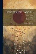Pensees de Pascal: Precedees de sa Vie