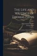 The Life and Writings of Thomas Paine: Containing a Biography Volume, Volume 2