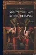 Rienzi, the Last of the Tribunes, Volume 3