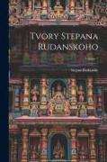 Tvory Stepana Rudanskoho, Volume 1