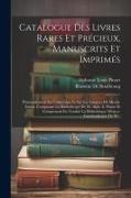 Catalogue Des Livres Rares Et Précieux, Manuscrits Et Imprimés: Principalement Sur L'amérique Et Sur Les Langues Du Monde Entier, Composant La Bibliot