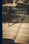Angelica Catalani Valabregue: Eine Biographische Skizze