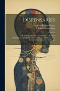 Dispensaries: Their Management and Development: a Book for Administrators, Public Health Workers, and all Interested in Better Medic