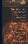 The Road in Tuscany: A Commentary, Volume 1