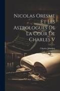Nicolas Oresme Et Les Astrologues De La Cour De Charles V
