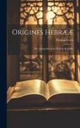 Origines Hebrææ: The Anitquities of the Hebrew Republic