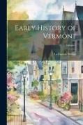 Early History of Vermont, Volume 1