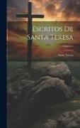 Escritos De Santa Teresa, Volume 1