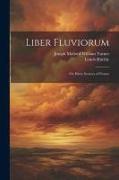 Liber Fluviorum: Or, River Scenery of France