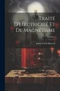 Traité D'électricité Et De Magnétisme, Volume 1