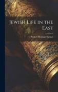 Jewish Life in the East