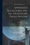 Appendice All'algebra Del Sig. Professore Paolo Ruffini