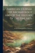 American Journal Of Archaeology And Of The History Of The Fine Arts, Volume 10